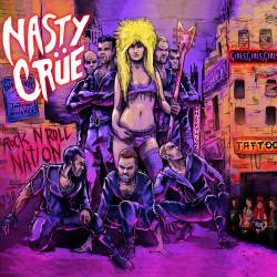 Nasty Crue : Rock'N'Roll Nation